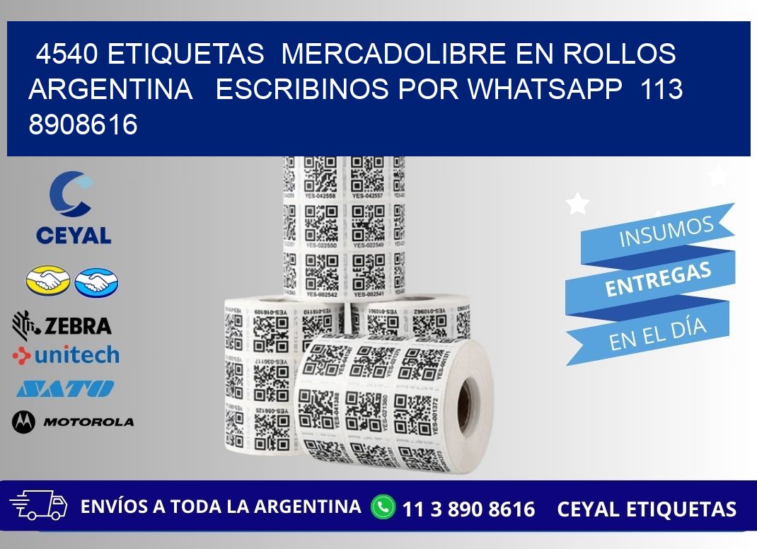 4540 ETIQUETAS  MERCADOLIBRE EN ROLLOS ARGENTINA   ESCRIBINOS POR WHATSAPP  113 8908616