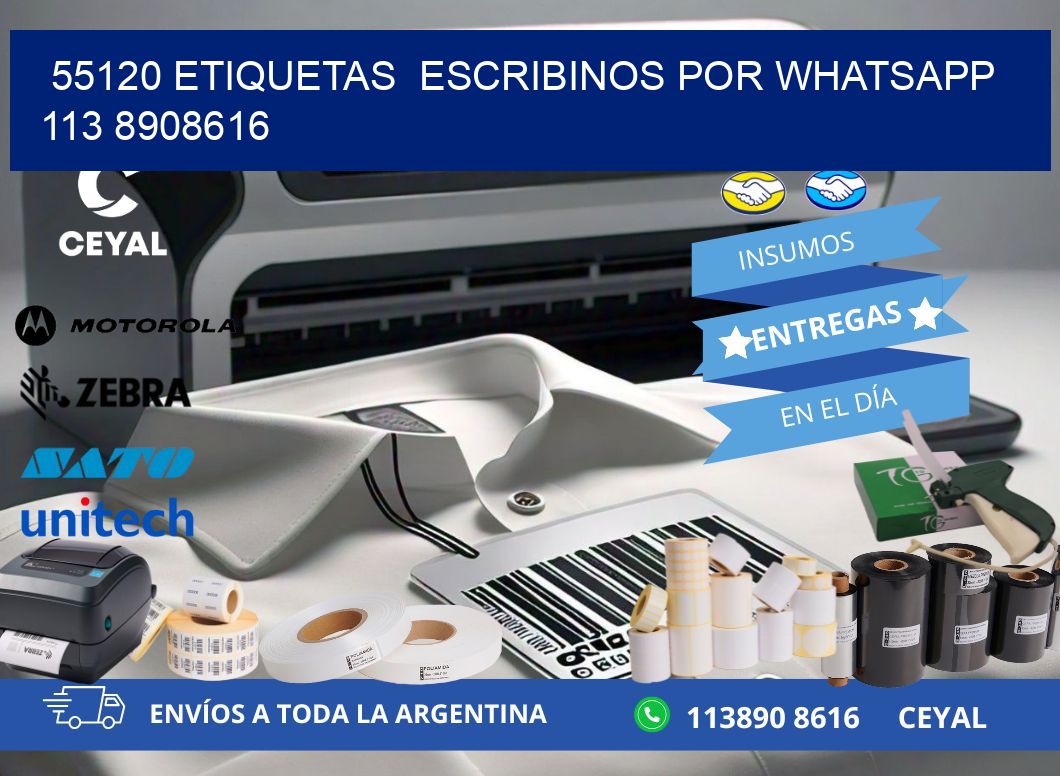 55120 ETIQUETAS  ESCRIBINOS POR WHATSAPP  113 8908616