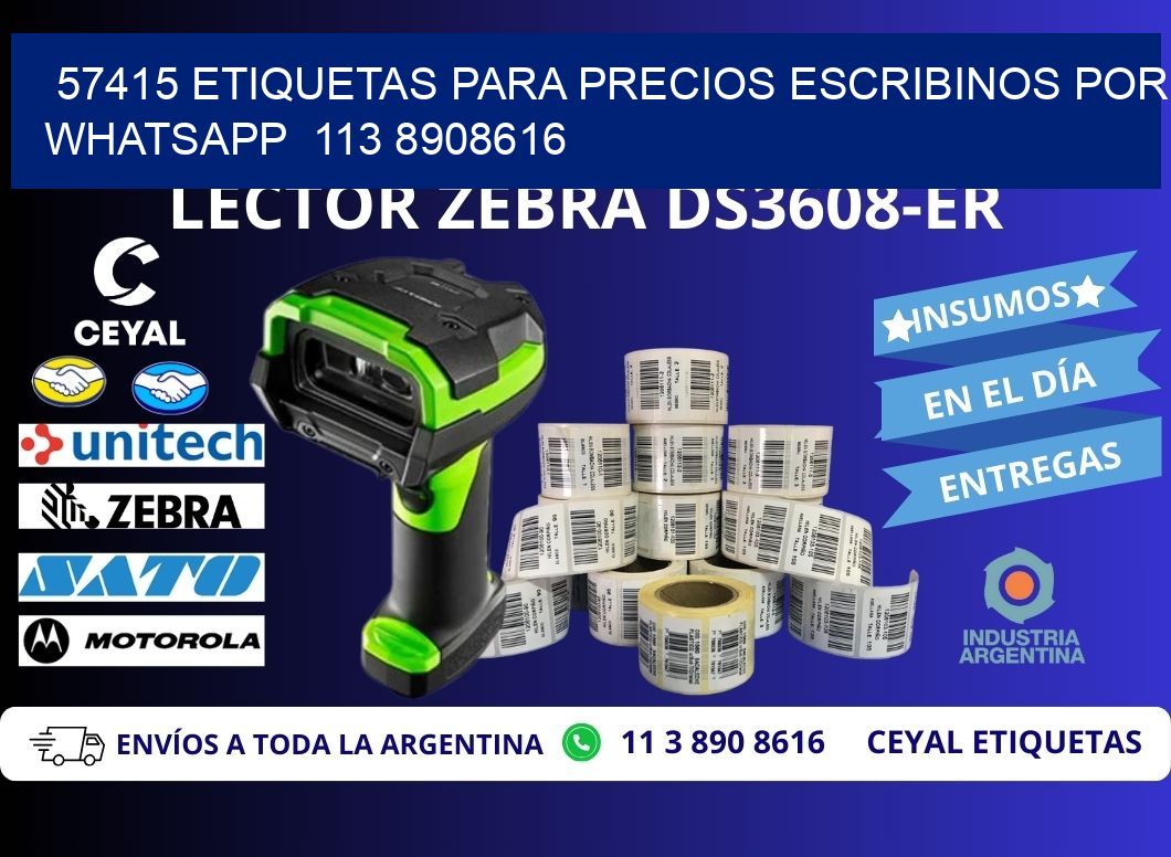 57415 ETIQUETAS PARA PRECIOS ESCRIBINOS POR WHATSAPP  113 8908616