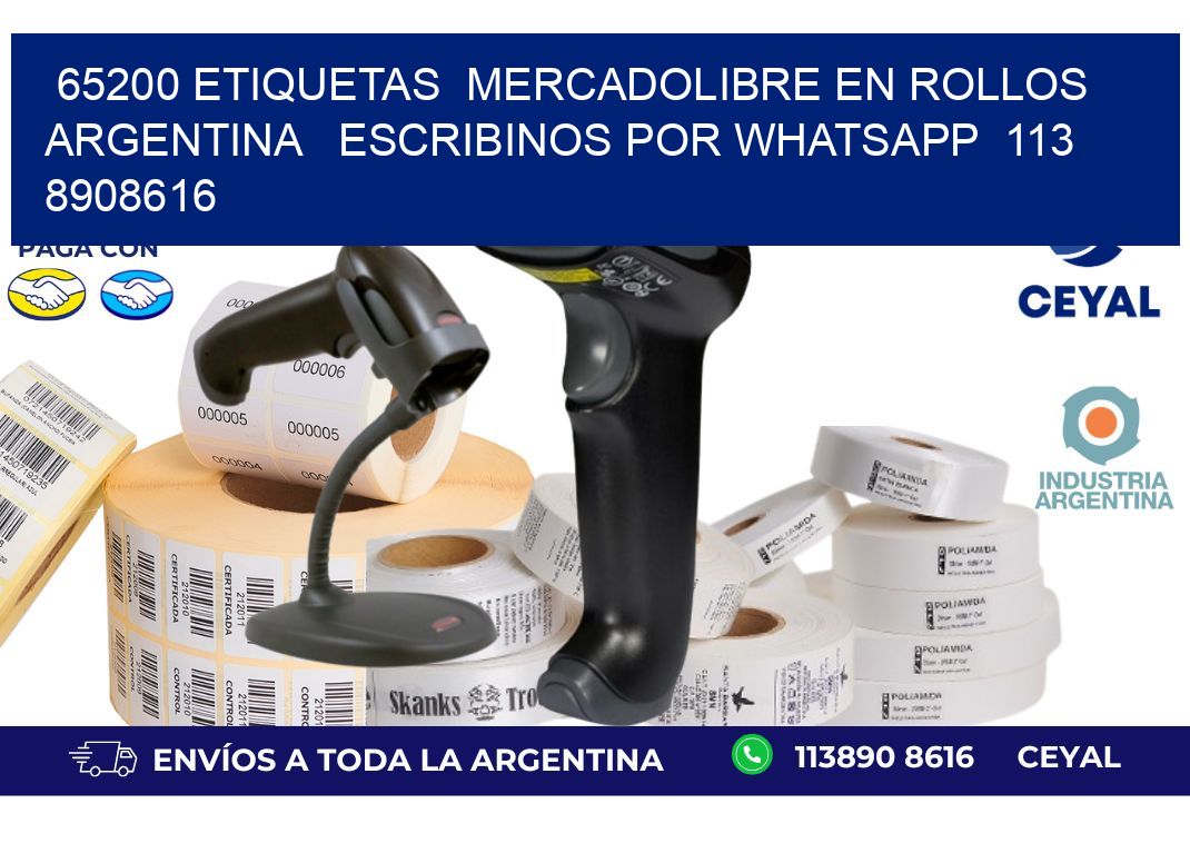 65200 ETIQUETAS  MERCADOLIBRE EN ROLLOS ARGENTINA   ESCRIBINOS POR WHATSAPP  113 8908616