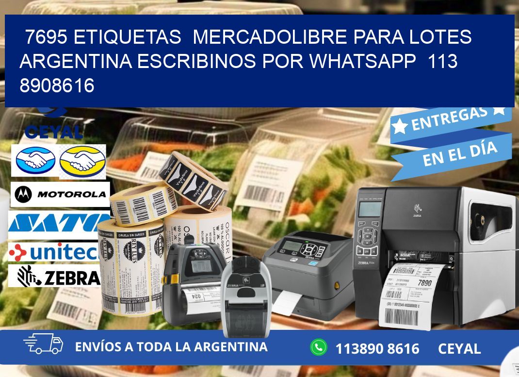7695 ETIQUETAS  MERCADOLIBRE PARA LOTES ARGENTINA ESCRIBINOS POR WHATSAPP  113 8908616