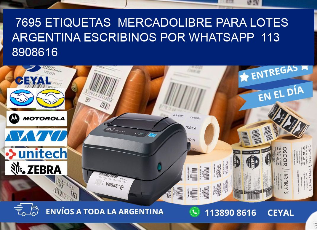 7695 ETIQUETAS  MERCADOLIBRE PARA LOTES ARGENTINA ESCRIBINOS POR WHATSAPP  113 8908616