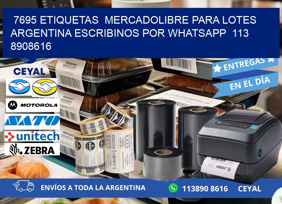 7695 ETIQUETAS  MERCADOLIBRE PARA LOTES ARGENTINA ESCRIBINOS POR WHATSAPP  113 8908616
