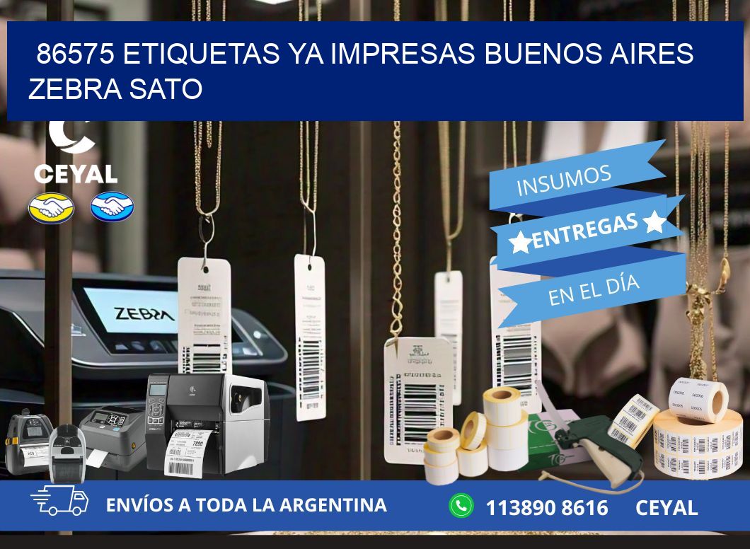 86575 ETIQUETAS YA IMPRESAS BUENOS AIRES ZEBRA SATO