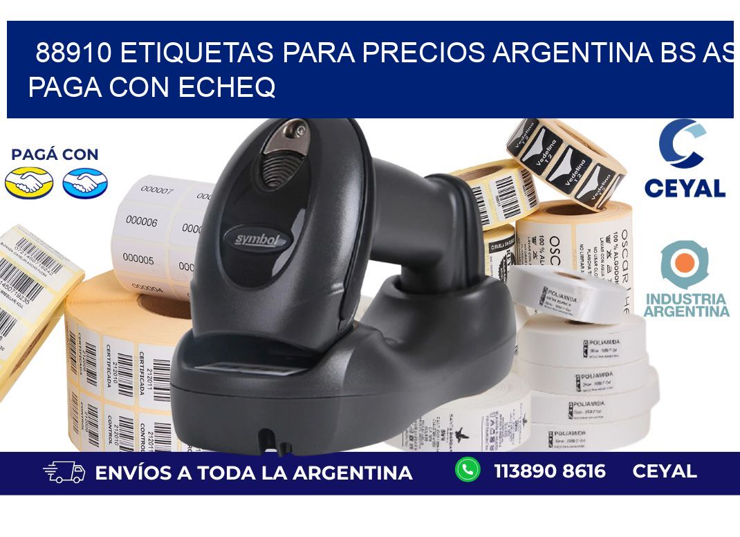 88910 ETIQUETAS PARA PRECIOS ARGENTINA BS AS PAGA CON ECHEQ