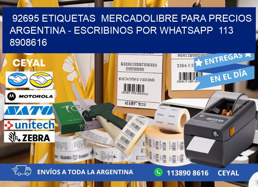92695 ETIQUETAS  MERCADOLIBRE PARA PRECIOS ARGENTINA - ESCRIBINOS POR WHATSAPP  113 8908616