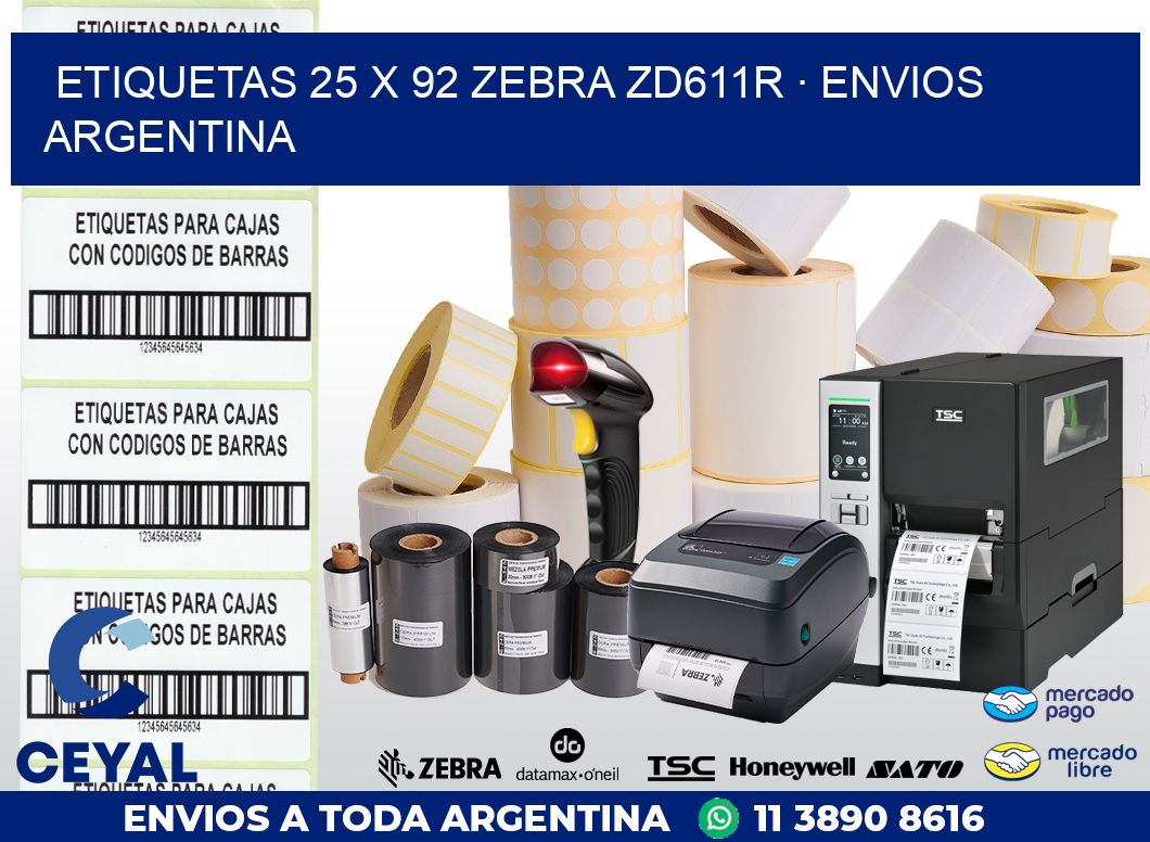 ETIQUETAS 25 x 92 ZEBRA ZD611R · ENVIOS ARGENTINA