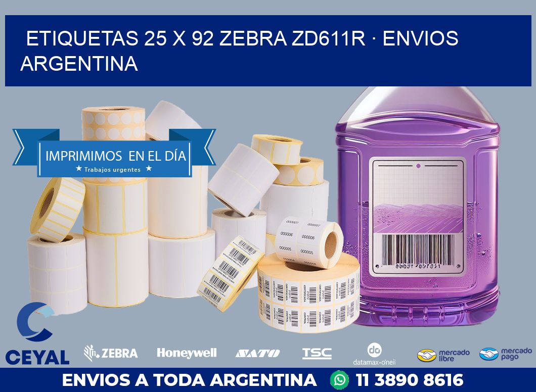 ETIQUETAS 25 x 92 ZEBRA ZD611R · ENVIOS ARGENTINA