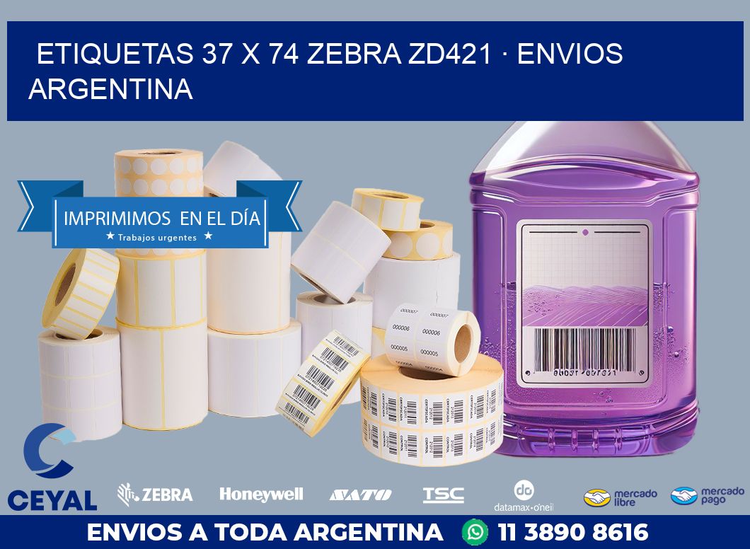 ETIQUETAS 37 x 74 ZEBRA ZD421 · ENVIOS ARGENTINA