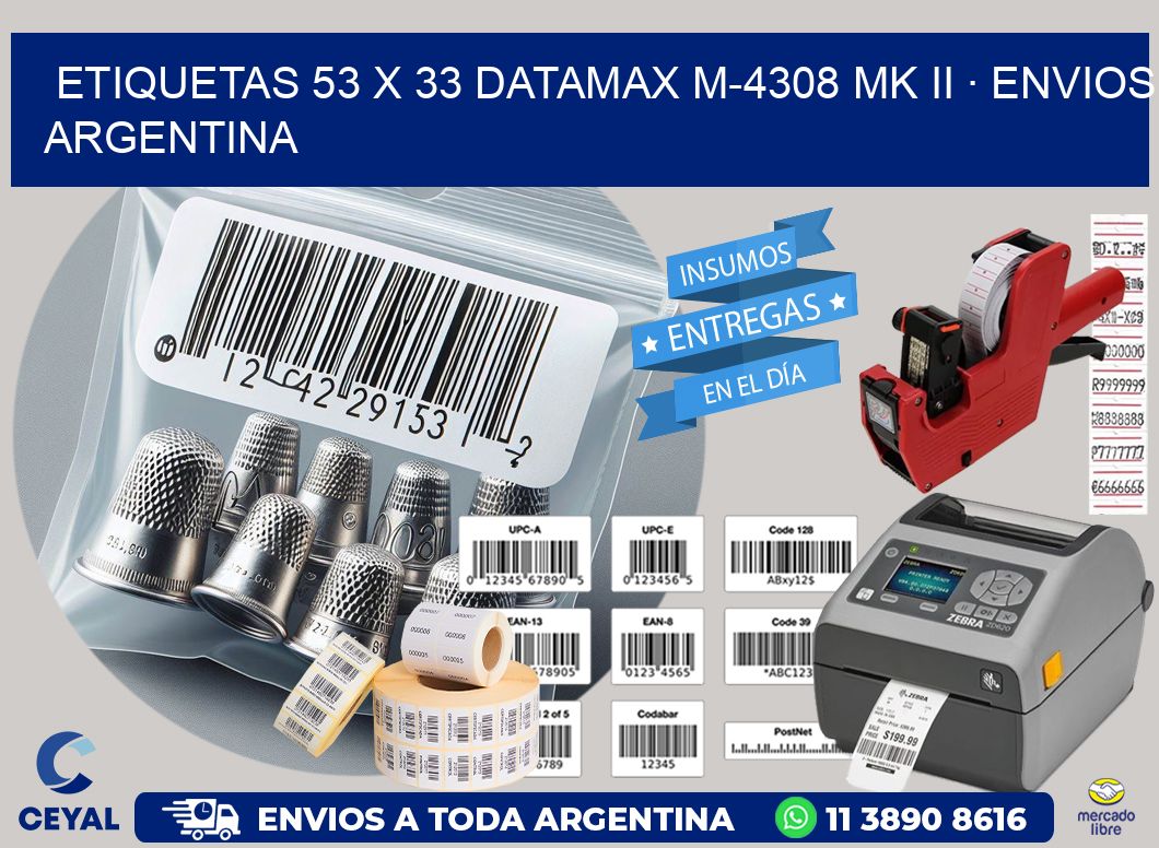 ETIQUETAS 53 x 33 DATAMAX M-4308 MK II · ENVIOS ARGENTINA
