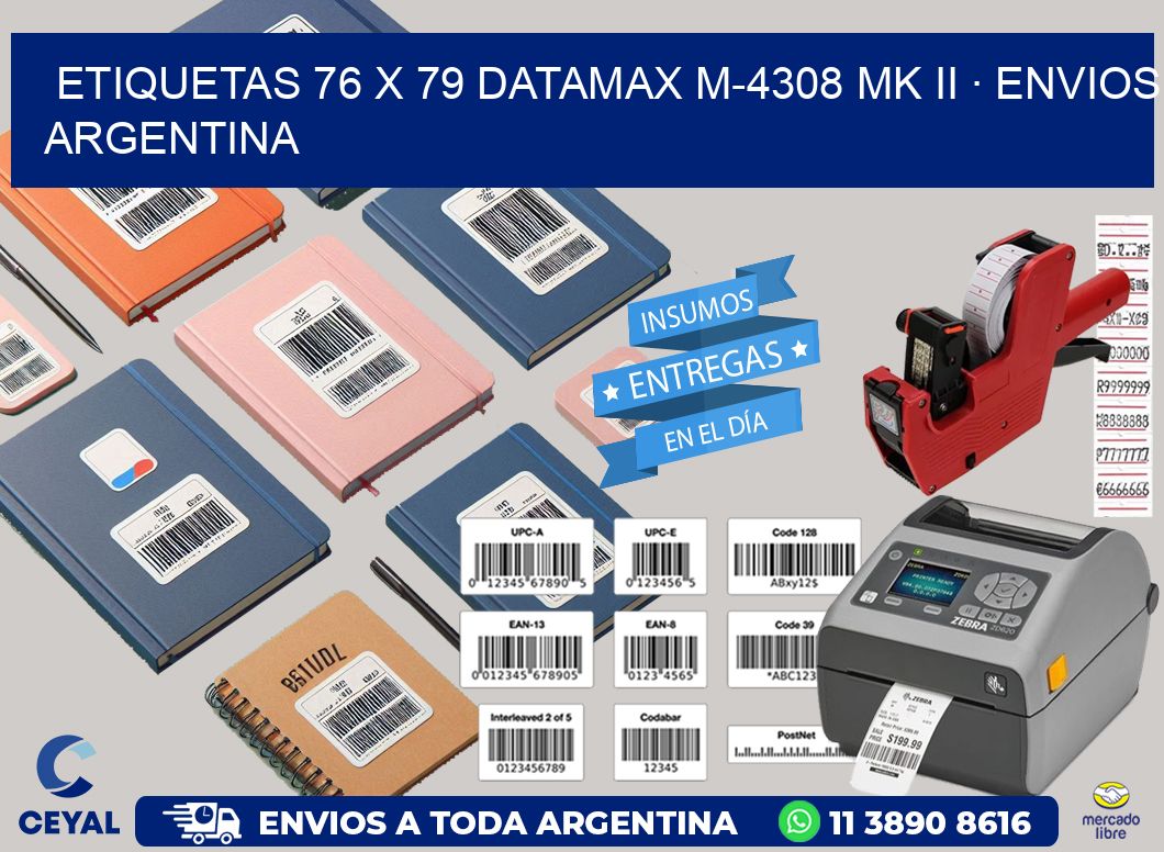 ETIQUETAS 76 x 79 DATAMAX M-4308 MK II · ENVIOS ARGENTINA