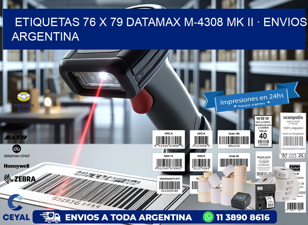 ETIQUETAS 76 x 79 DATAMAX M-4308 MK II · ENVIOS ARGENTINA