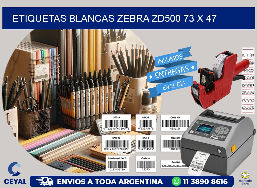 ETIQUETAS BLANCAS ZEBRA ZD500 73 x 47