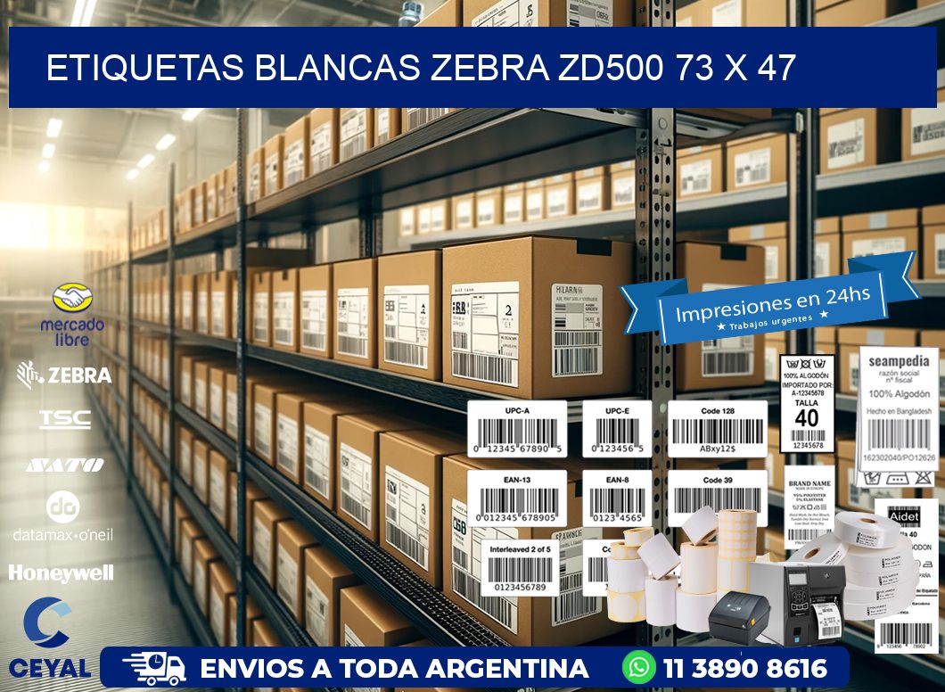 ETIQUETAS BLANCAS ZEBRA ZD500 73 x 47