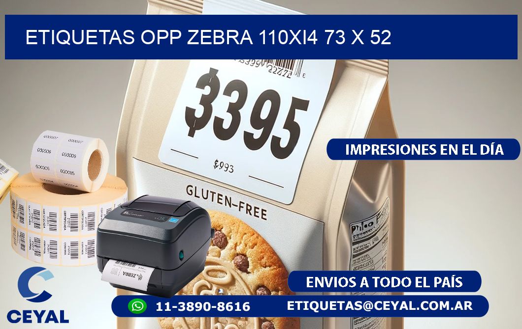 ETIQUETAS OPP ZEBRA 110Xi4 73 x 52