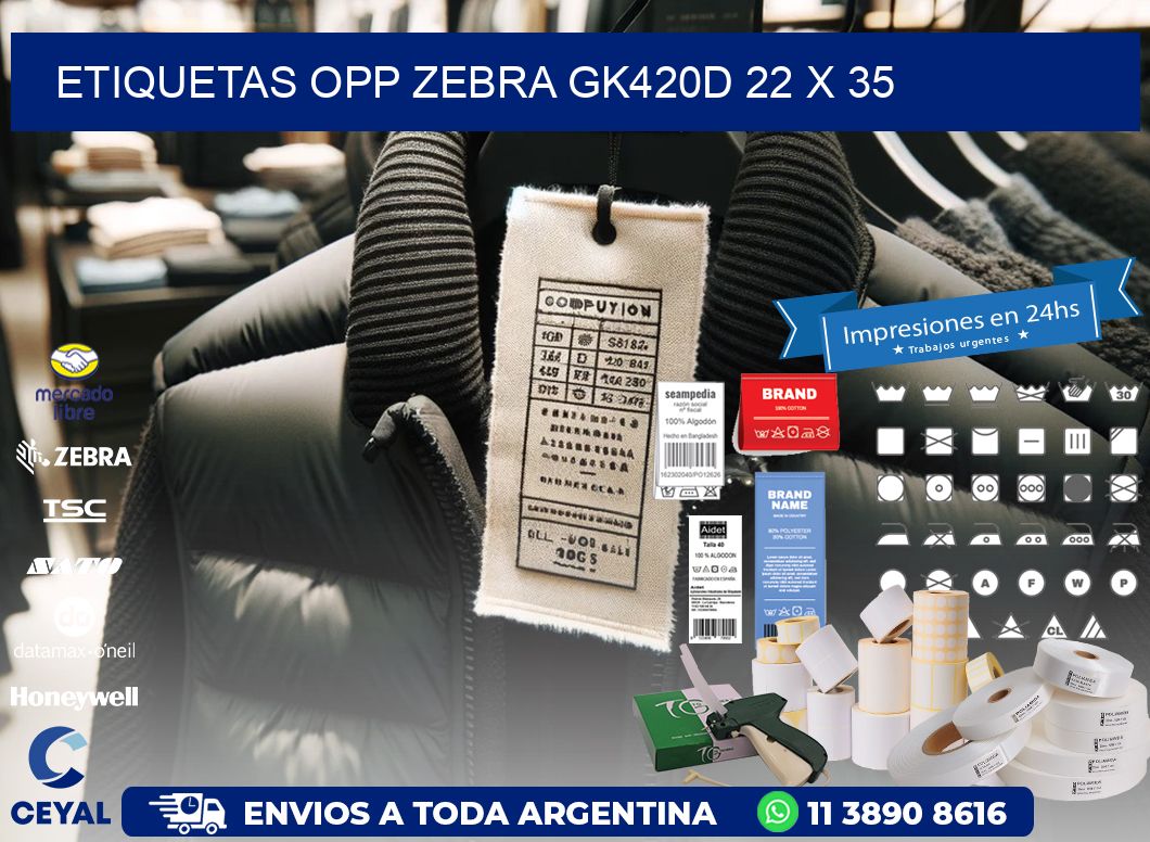 ETIQUETAS OPP ZEBRA GK420D 22 x 35