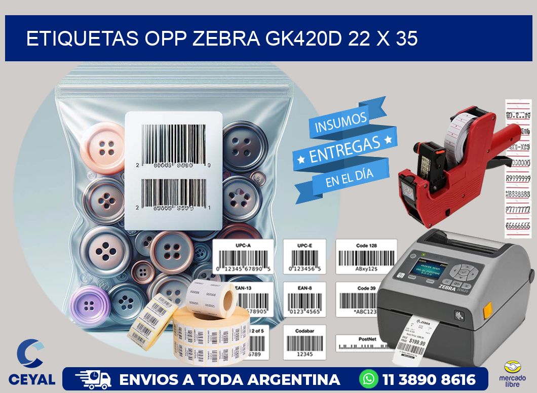 ETIQUETAS OPP ZEBRA GK420D 22 x 35
