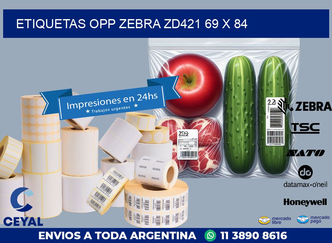 ETIQUETAS OPP ZEBRA ZD421 69 x 84