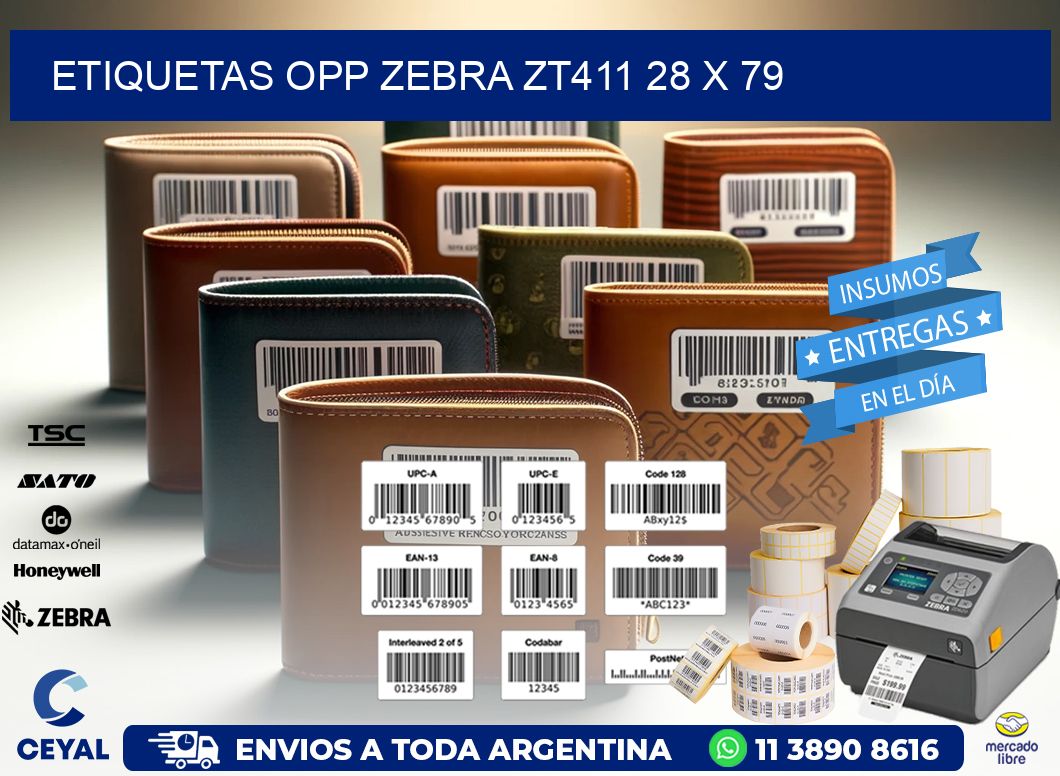 ETIQUETAS OPP ZEBRA ZT411 28 x 79