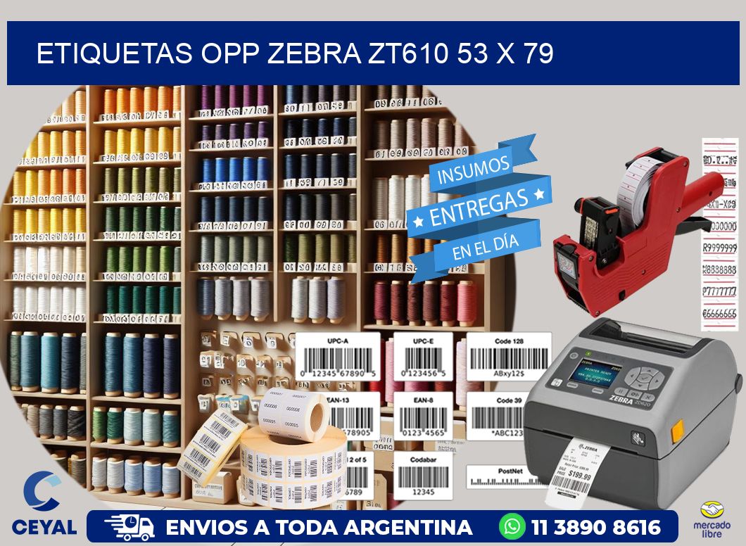 ETIQUETAS OPP ZEBRA ZT610 53 x 79
