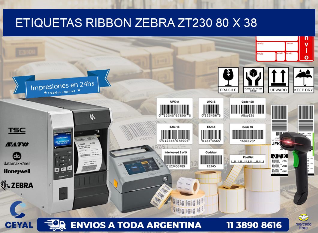 ETIQUETAS RIBBON Zebra ZT230 80 x 38