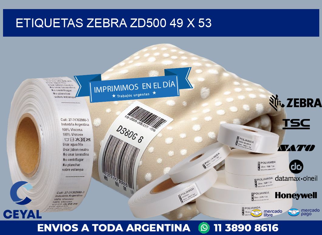 ETIQUETAS Zebra ZD500 49 x 53
