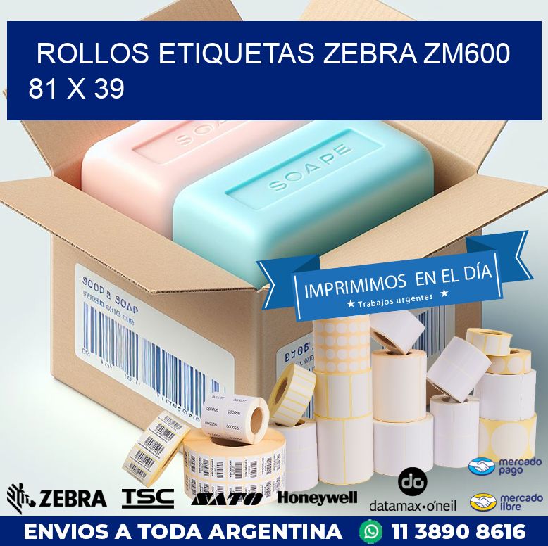 ROLLOS ETIQUETAS Zebra ZM600 81 x 39