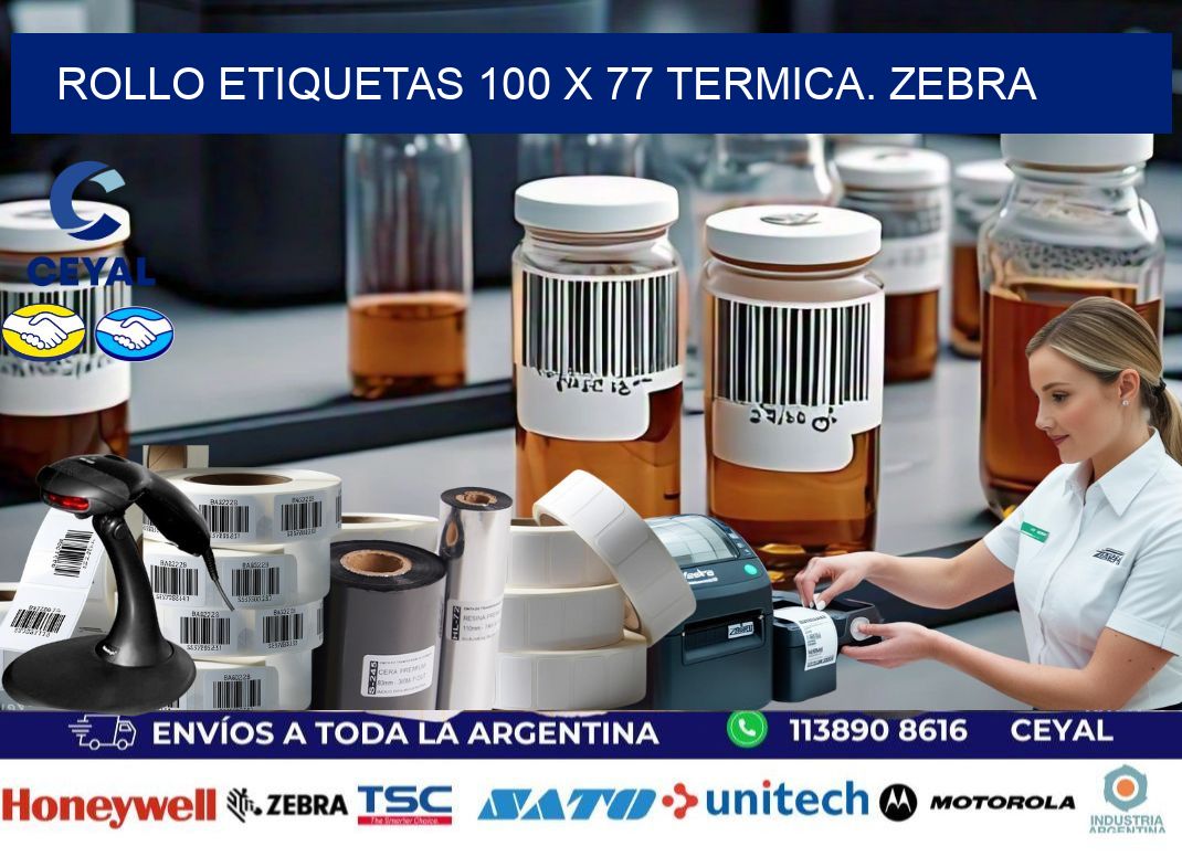 Rollo etiquetas 100 x 77 termica. zebra