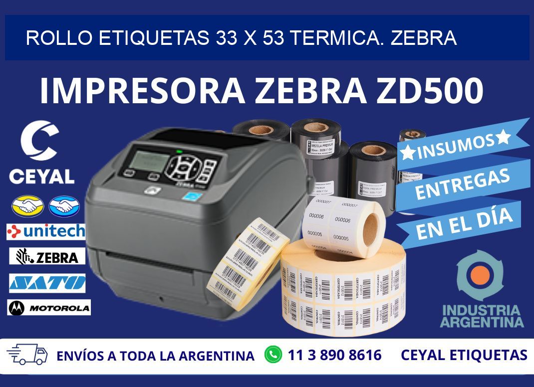 Rollo etiquetas 33 x 53 termica. zebra
