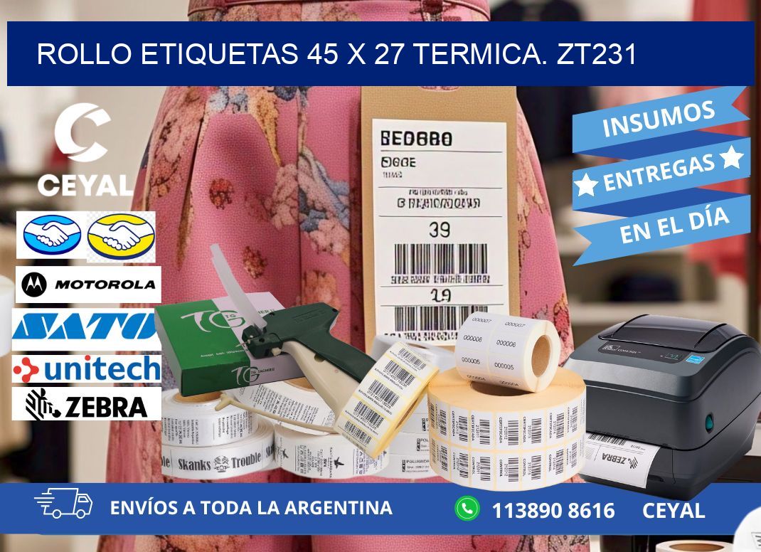 Rollo etiquetas 45 x 27 termica. zt231