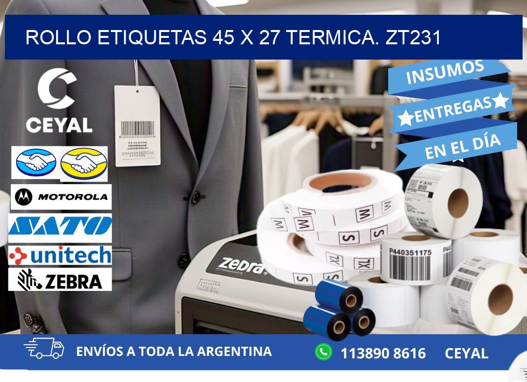 Rollo etiquetas 45 x 27 termica. zt231