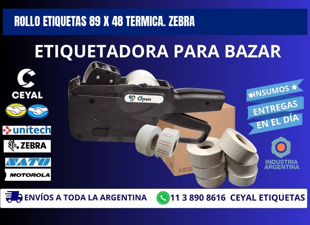 Rollo etiquetas 89 x 48 termica. zebra