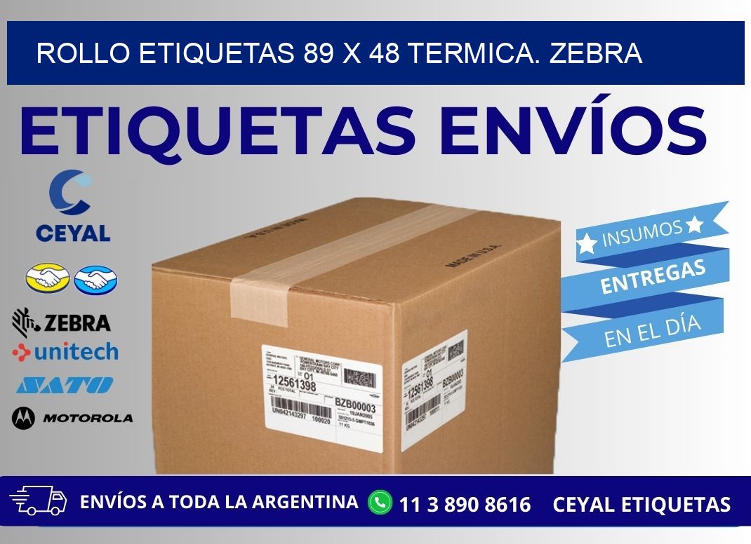 Rollo etiquetas 89 x 48 termica. zebra