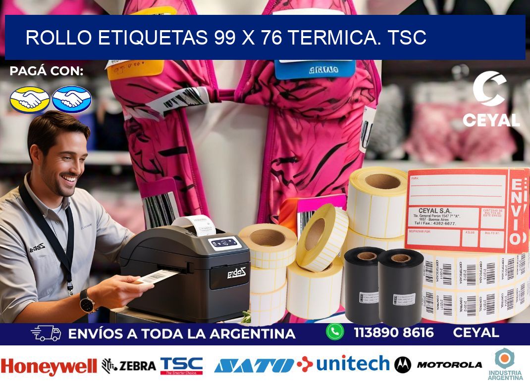 Rollo etiquetas 99 x 76 termica. tsc