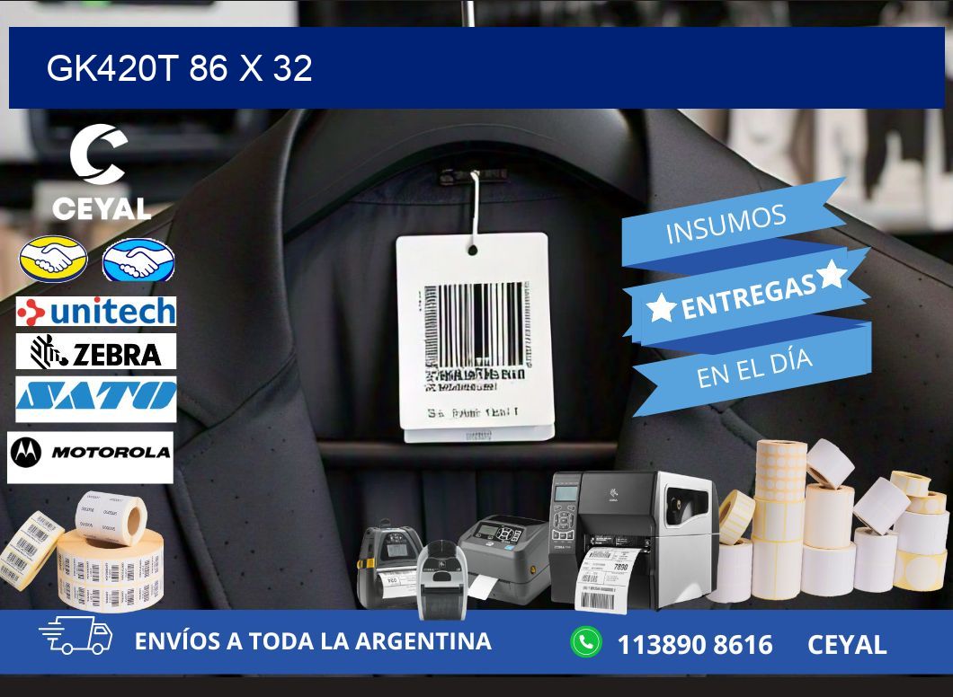 GK420T 86 x 32