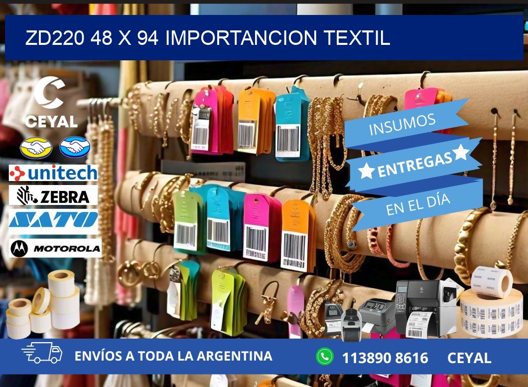 ZD220 48 x 94 IMPORTANCION TEXTIL