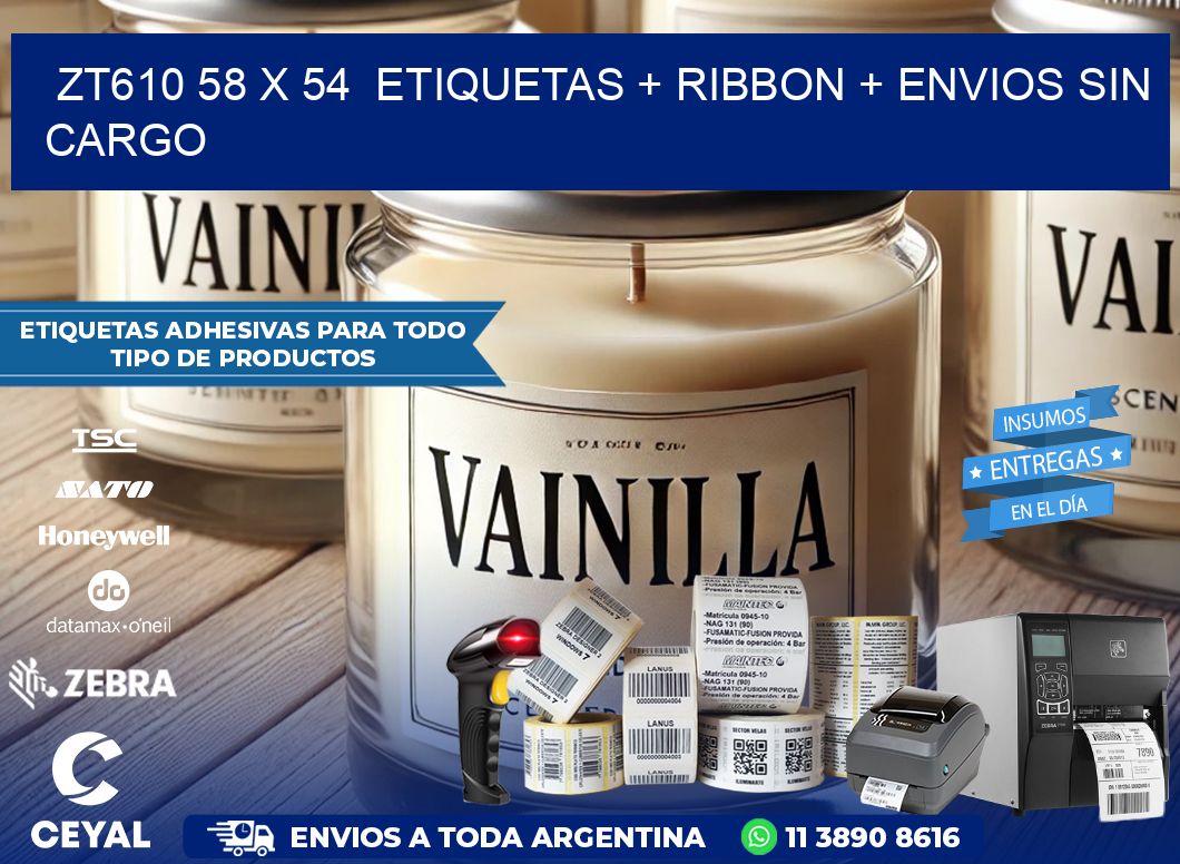 ZT610 58 x 54  etiquetas + ribbon + envios sin cargo