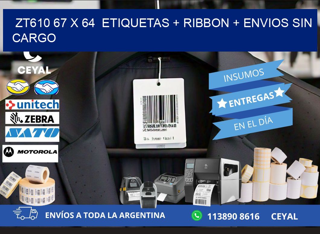 ZT610 67 x 64  etiquetas + ribbon + envios sin cargo