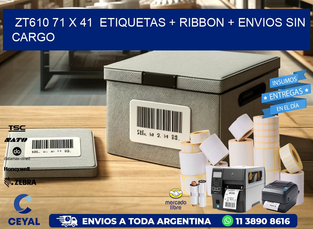ZT610 71 x 41  etiquetas + ribbon + envios sin cargo