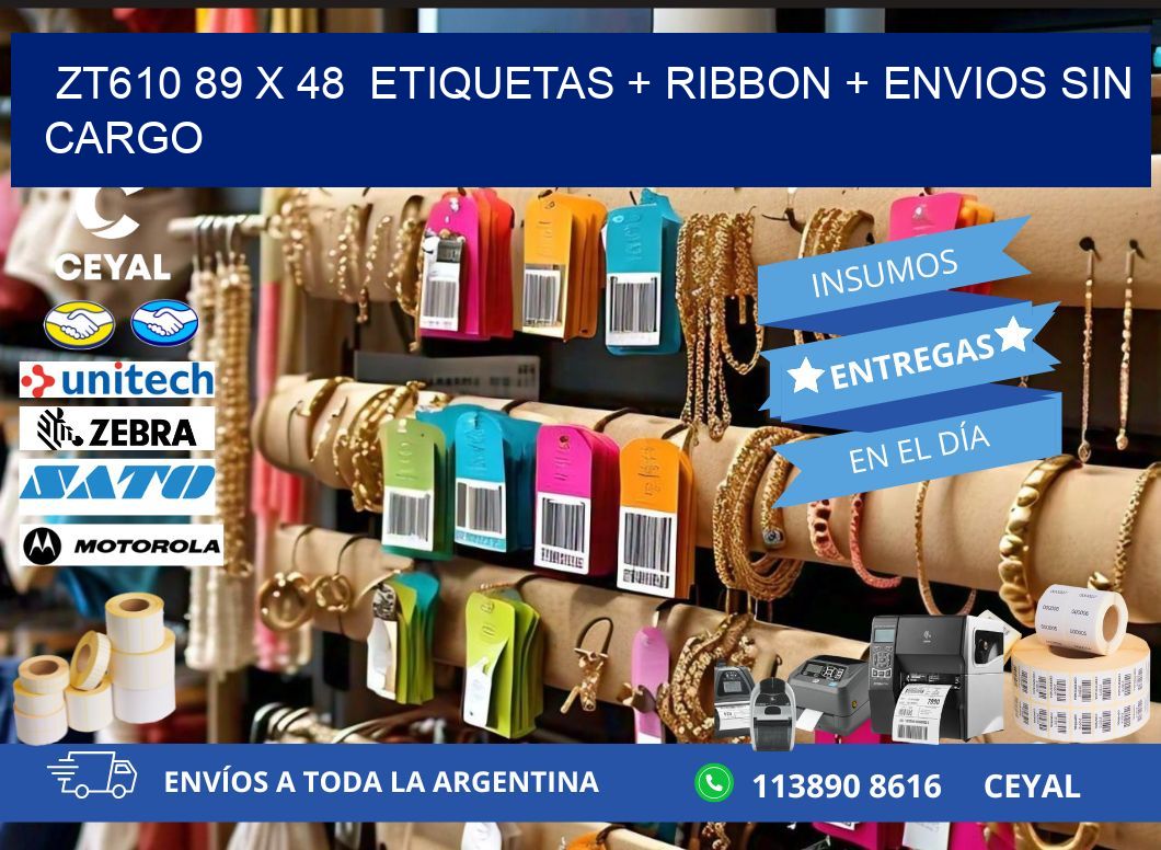 ZT610 89 x 48  etiquetas + ribbon + envios sin cargo