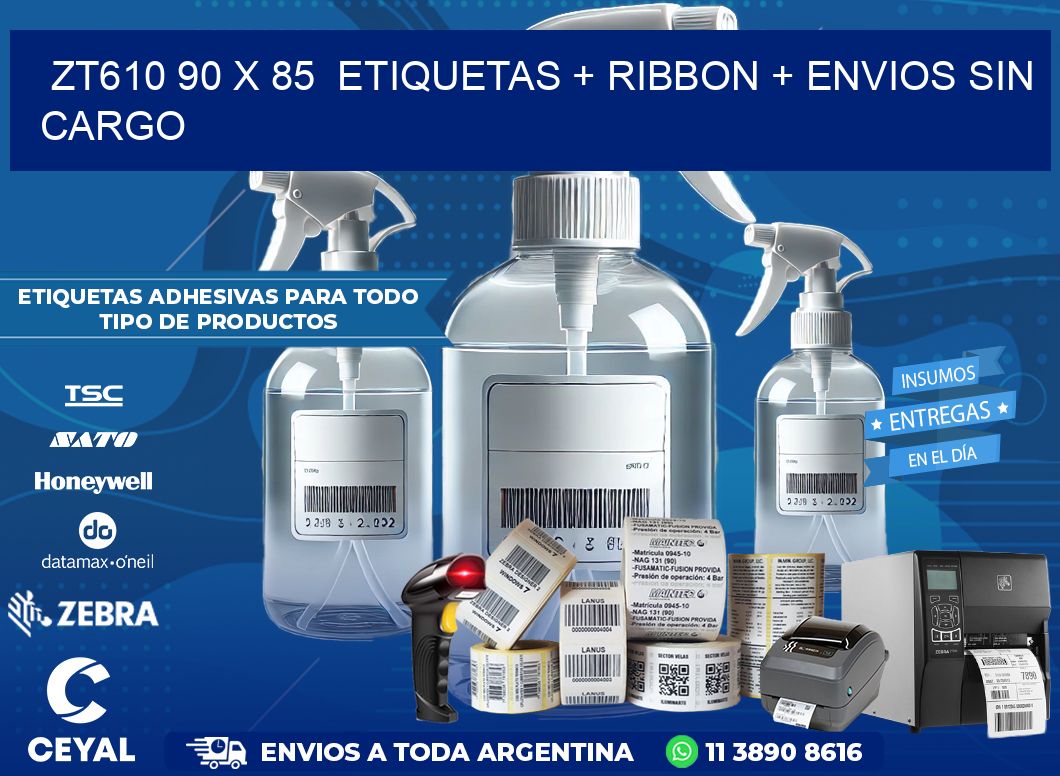 ZT610 90 x 85  etiquetas + ribbon + envios sin cargo