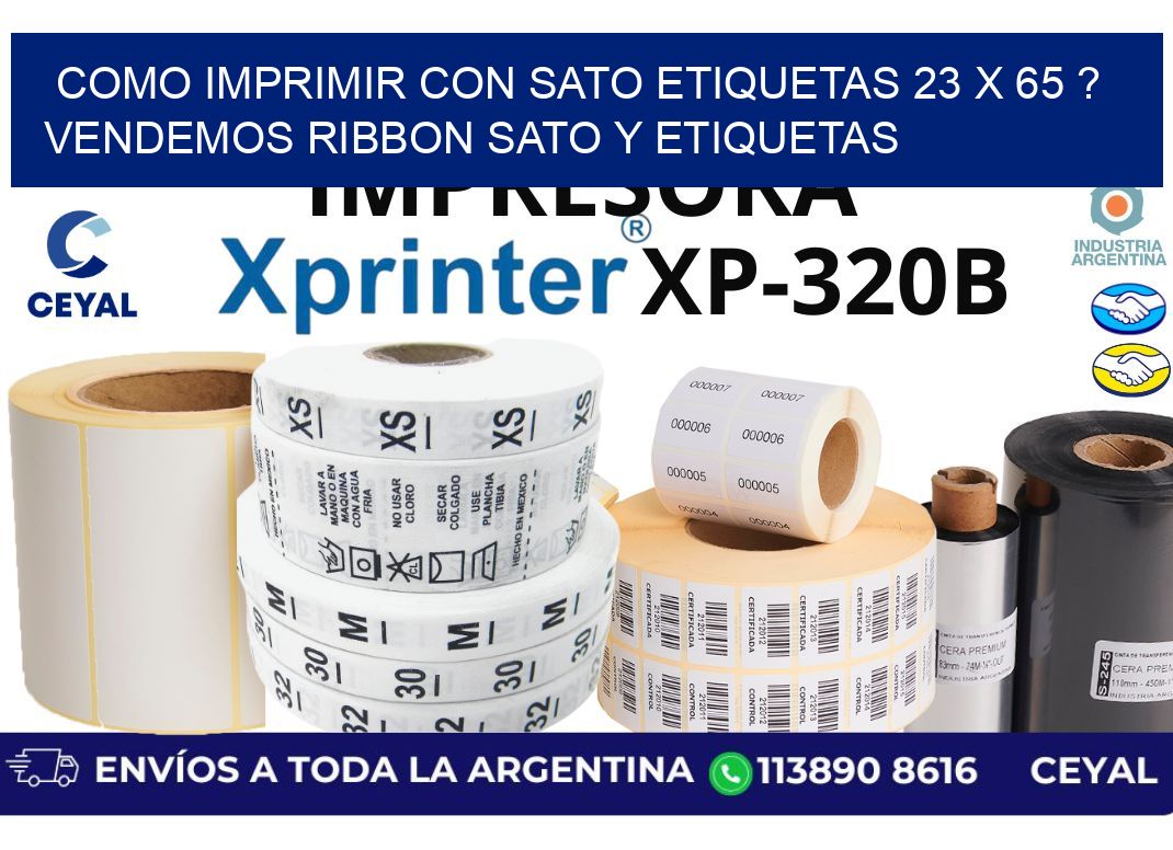 como imprimir con sato etiquetas 23 x 65 ? vendemos ribbon sato y etiquetas