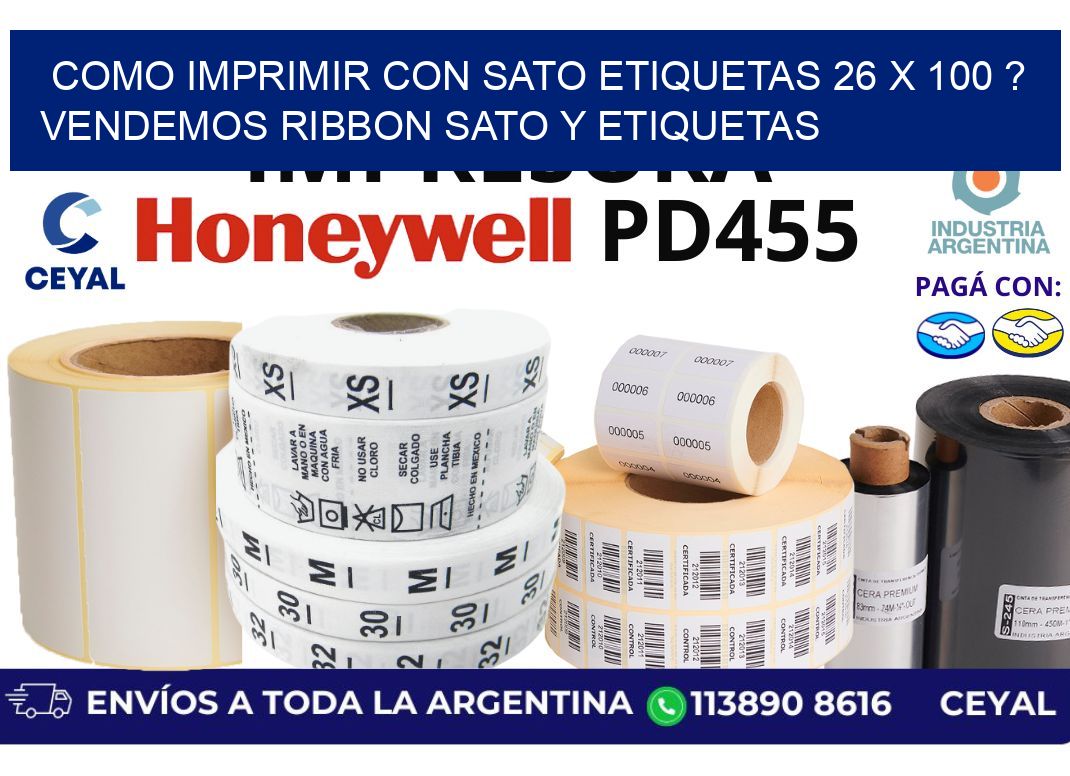 como imprimir con sato etiquetas 26 x 100 ? vendemos ribbon sato y etiquetas