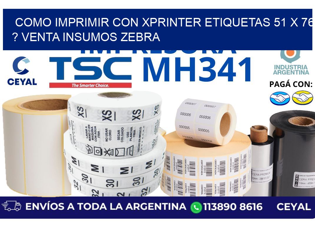 como imprimir con xprinter etiquetas 51 x 76 ? venta insumos zebra