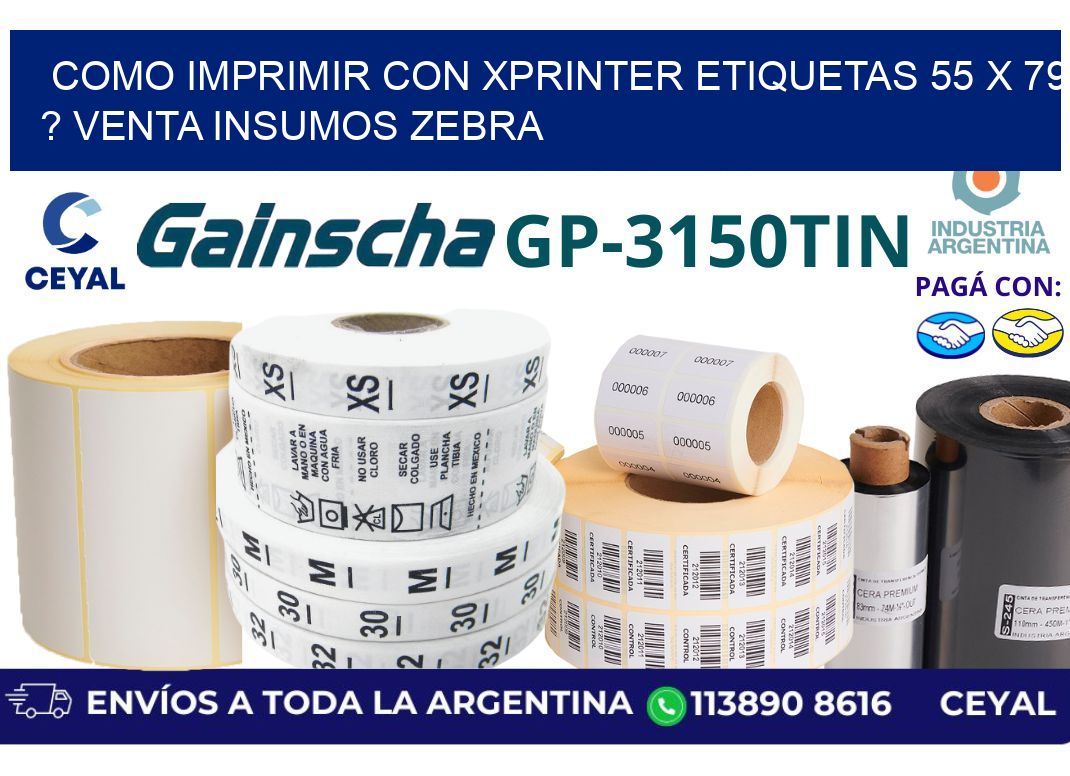 como imprimir con xprinter etiquetas 55 x 79 ? venta insumos zebra