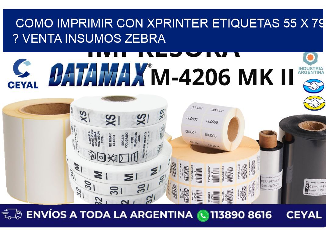 como imprimir con xprinter etiquetas 55 x 79 ? venta insumos zebra