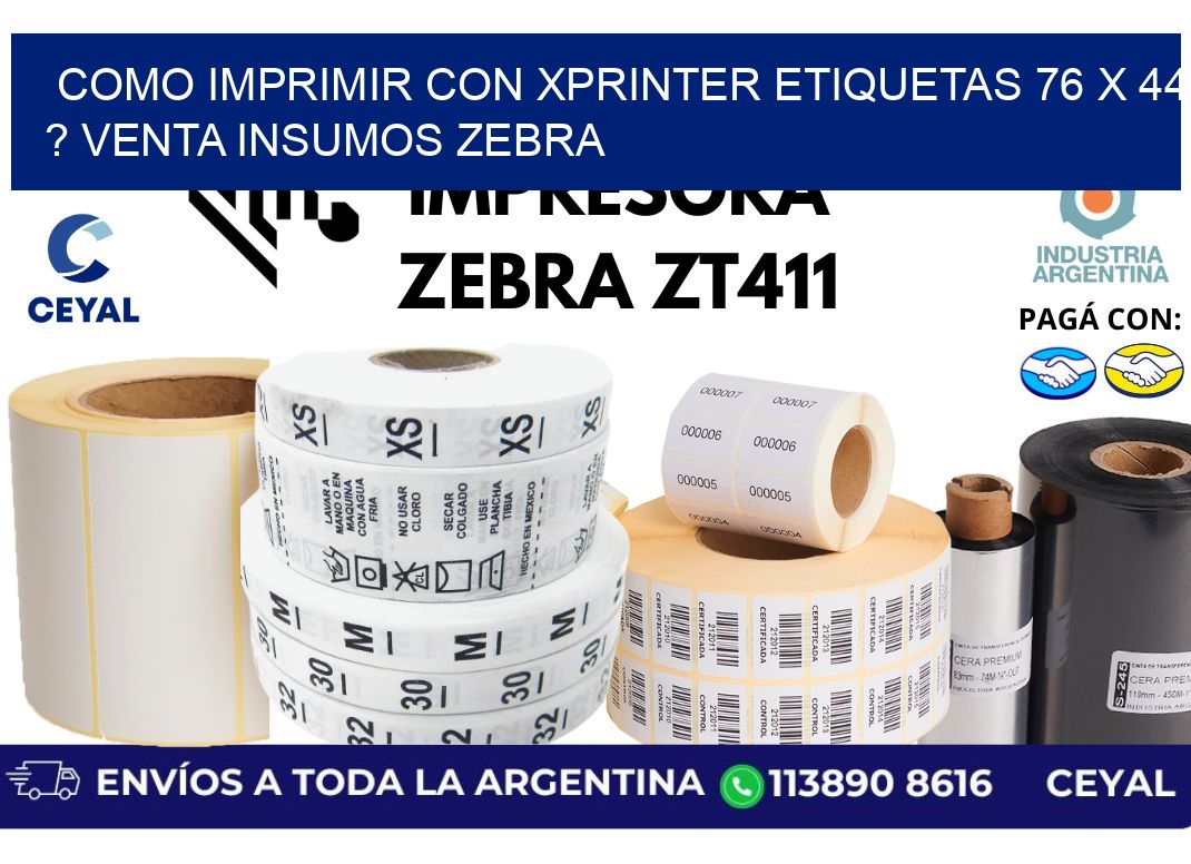 como imprimir con xprinter etiquetas 76 x 44 ? venta insumos zebra