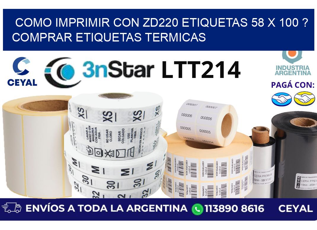 como imprimir con zd220 etiquetas 58 x 100 ? Comprar Etiquetas termicas