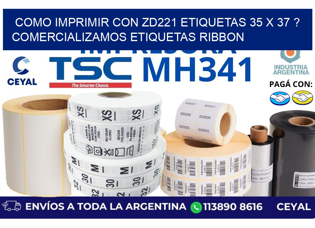 como imprimir con zd221 etiquetas 35 x 37 ? Comercializamos etiquetas ribbon