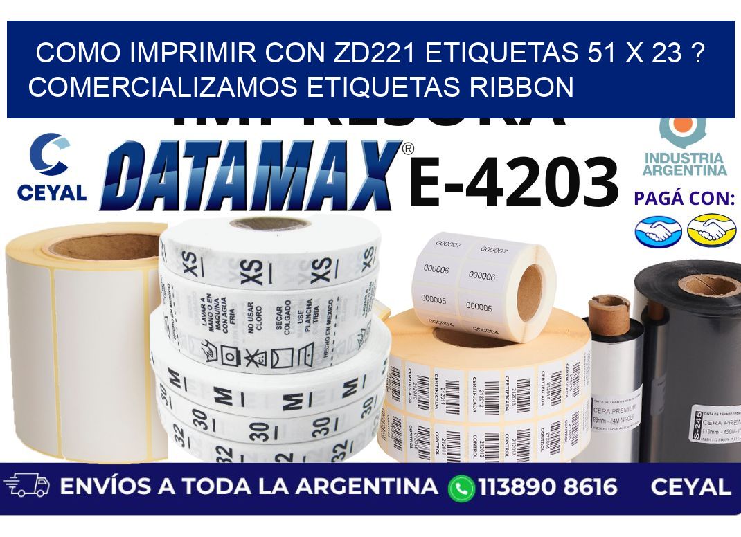 como imprimir con zd221 etiquetas 51 x 23 ? Comercializamos etiquetas ribbon